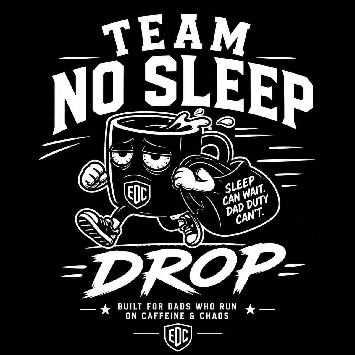 Team No Sleep DROP
